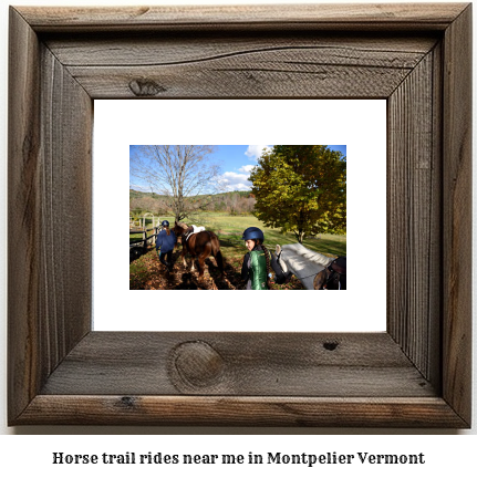 horse trail rides near me in Montpelier, Vermont